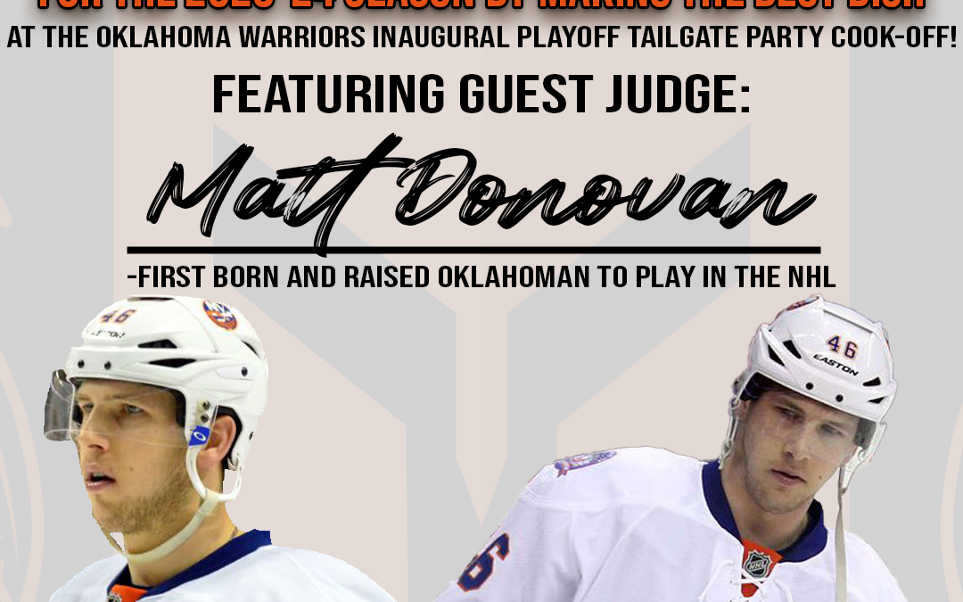 Former NHLer Matt Donovan to Judge Oklahoma Warriors Tailgate Cook-Off, Season Tickets on the Line